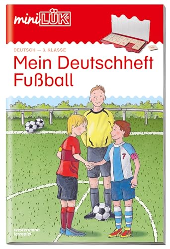 miniLÜK: 3. Klasse - Deutsch Mein Deutschheft Fußball (miniLÜK-Übungshefte: Deutsch)